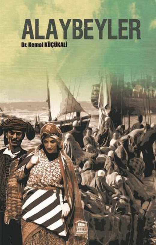 Alaybeyler | Serander Yayınları (Ciltsiz)