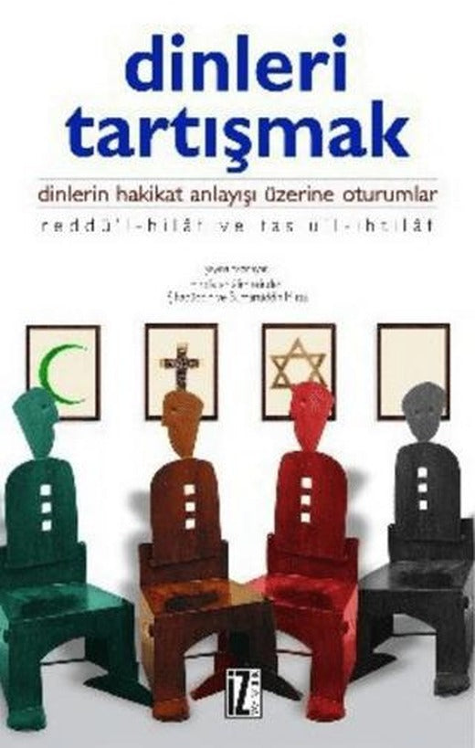 Dinleri Tartışmak | İz Yayıncılık (Ciltsiz)