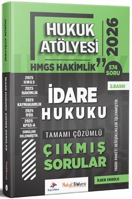2026 Hukuk Atölyesi HMGS Hakimlik İdare Hukuku Çıkmış Sorular Çözümlü | Dizgi Kitap (Ciltsiz)