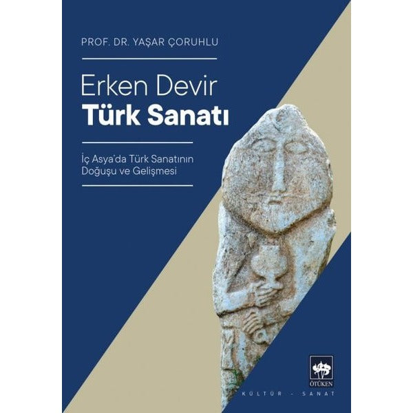 Erken Devir Türk Sanatı | Ötüken Yayınları