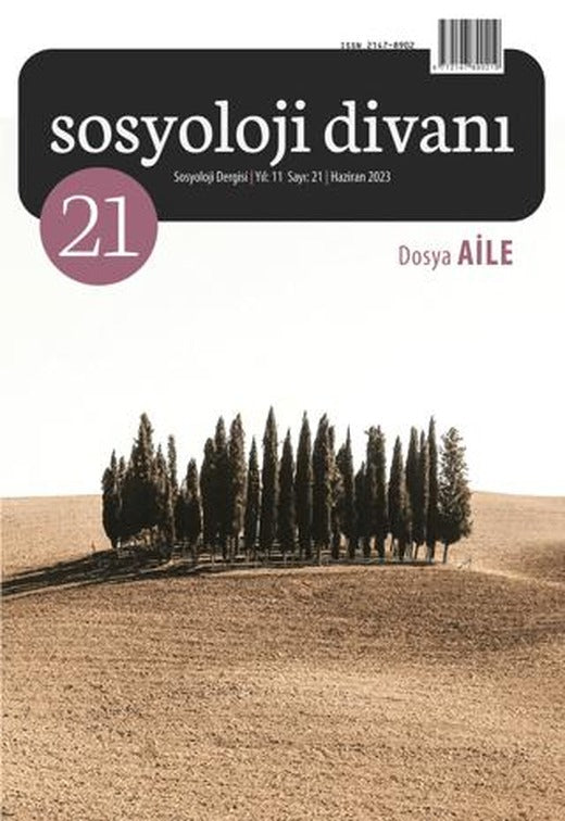 Sosyoloji Divanı Sayı: 21 Haziran 2023 | Sosyoloji Divanı Dergisi (Ciltsiz)