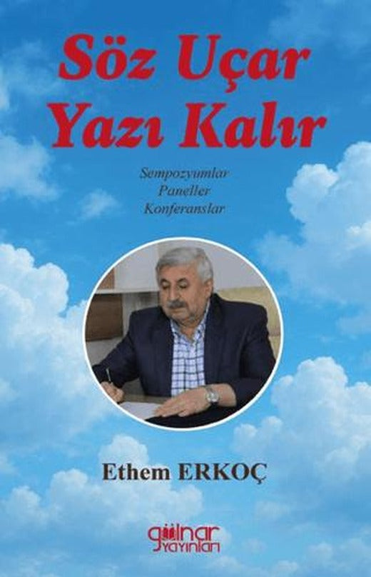 Söz Uçar Yazı Kalır