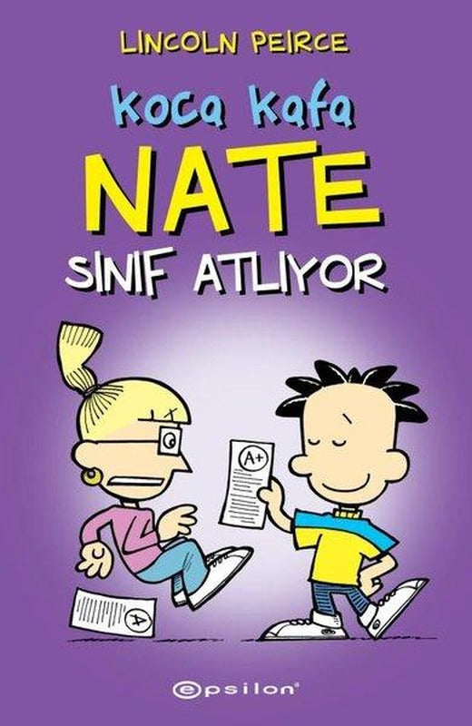 Koca Kafa Nate Sınıf Atlıyor | Epsilon Yayınevi (İnce Kapak)