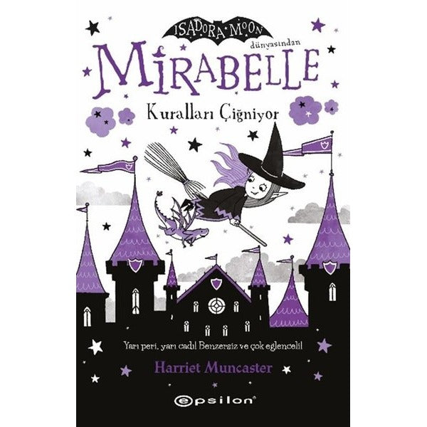 Mirabelle 2 - Kuralları Çiğniyor - Isadora Moon Dünyasından | Epsilon Yayınevi (İnce Kapak)