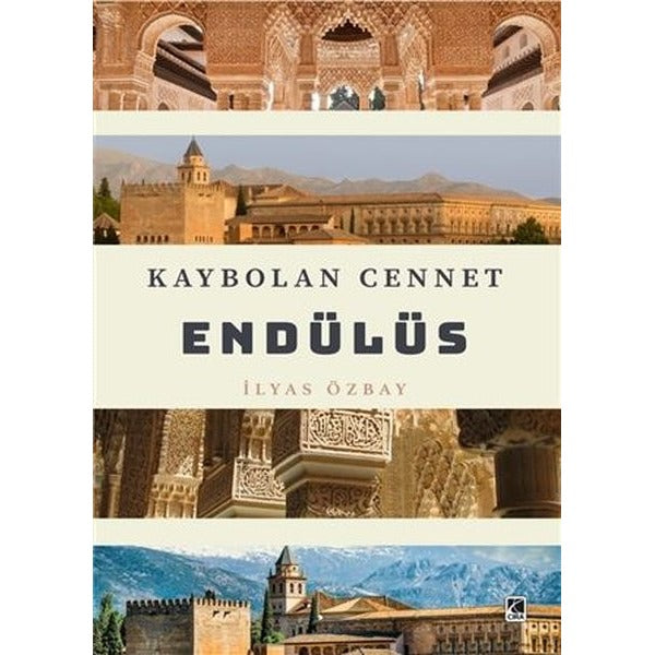 Kaybolan Cennet Endülüs | Çıra Yayınları (İnce Kapak)