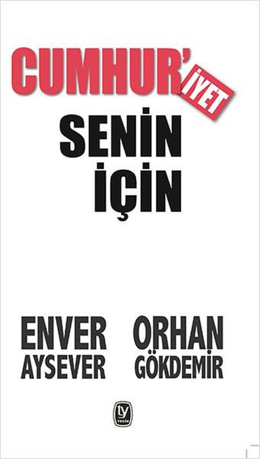 Cumhur'iyet Senin İçin | Tekin Yayınevi - Politik İnceleme Dizisi (İnce Kapak)