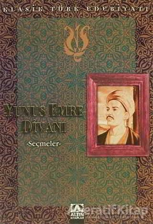 Yunus Emre Divanı Seçmeler Altın Kitaplar