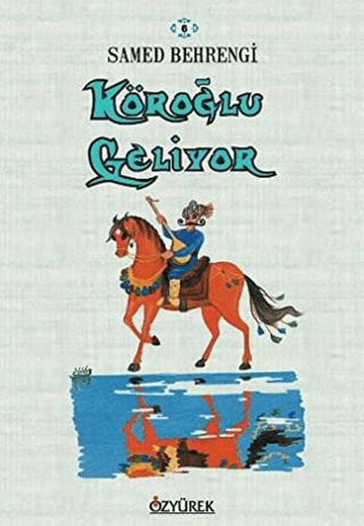 Köroğlu Geliyor | Özyürek Yayınları (Ciltsiz)