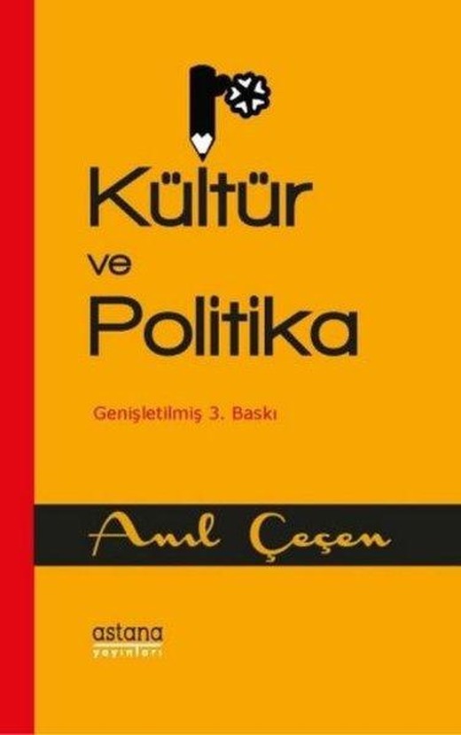 Kültür ve Politika | Astana Yayınları (İnce Kapak)