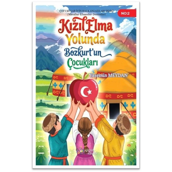 Kızılelma Yolunda Bozkurt'un Çocukları | Kültür Ajans Tanıtım ve Organizasyo (İnce Kapak)