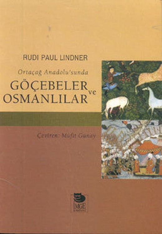 Ortaçağ Anadolu'sunda Göçebeler ve Osmanlılar | İmge Kitabevi