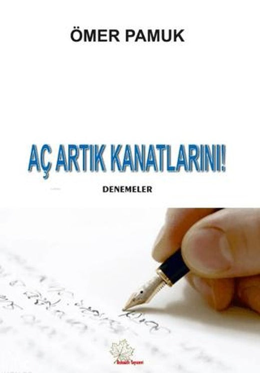 Aç Artık Kanatlarını! | Asmaaltı Yayınevi (Ciltsiz)