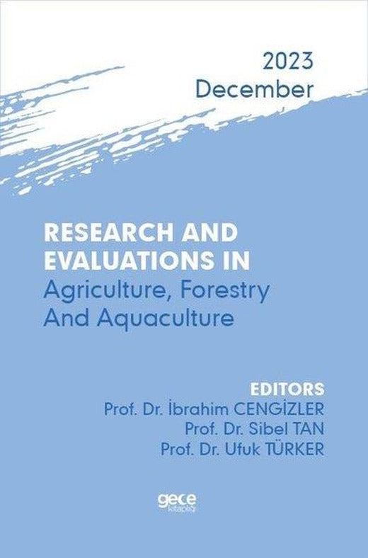 Research And Evaluations In Agriculture Forestry And Aquaculture - 2023 December | Gece Kitaplığı (İnce Kapak)