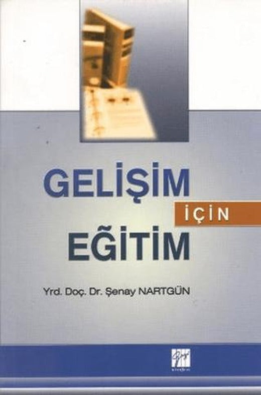Gelişim İçin Eğitim | Gazi Kitabevi (Ciltsiz)