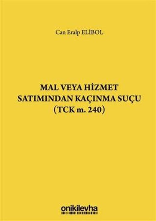 Mal veya Hizmet Satımından Kaçınma Suçu (TCK m. 240) | On İki Levha Yayınları (Ciltsiz)