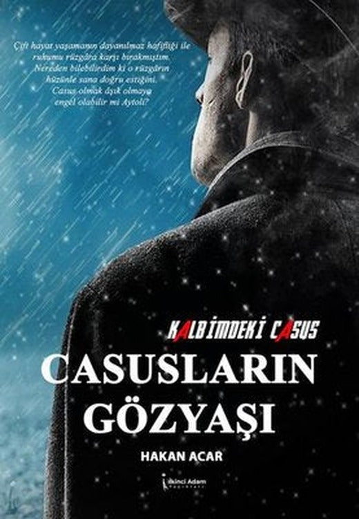 Casusların Gözyaşları - Kalbimdeki Casus | İkinci Adam Yayınları