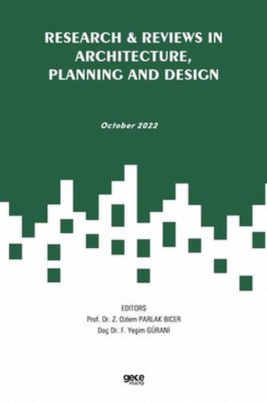Research & Reviews in Architecture Planning and Design - October 2022 | Gece Kitaplığı