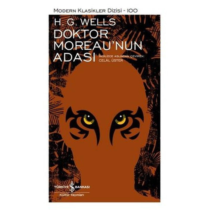 Doktor Moreau'nun Adası - Modern Klasikler 100 | İş Bankası Kültür Yayınları