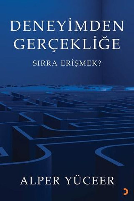 Deneyimden Gerçekliğe