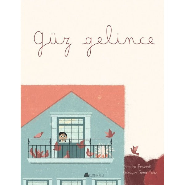 Güz Gelince | Kumdan Kale
