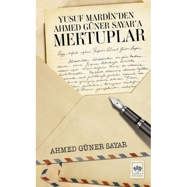 Yusuf Mardin'den Ahmed Güner Sayar'a Mektuplar | Ötüken Neşriyat