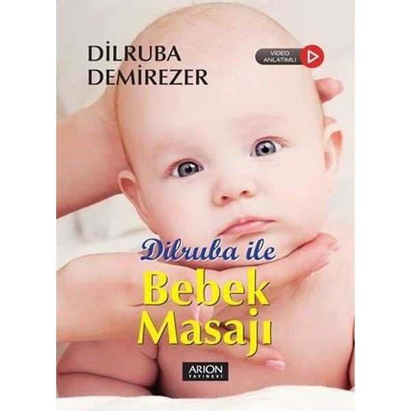 Dilruba ile Bebek Masajı - Video Anlatımlı | Arion Yayınevi (İnce Kapak)