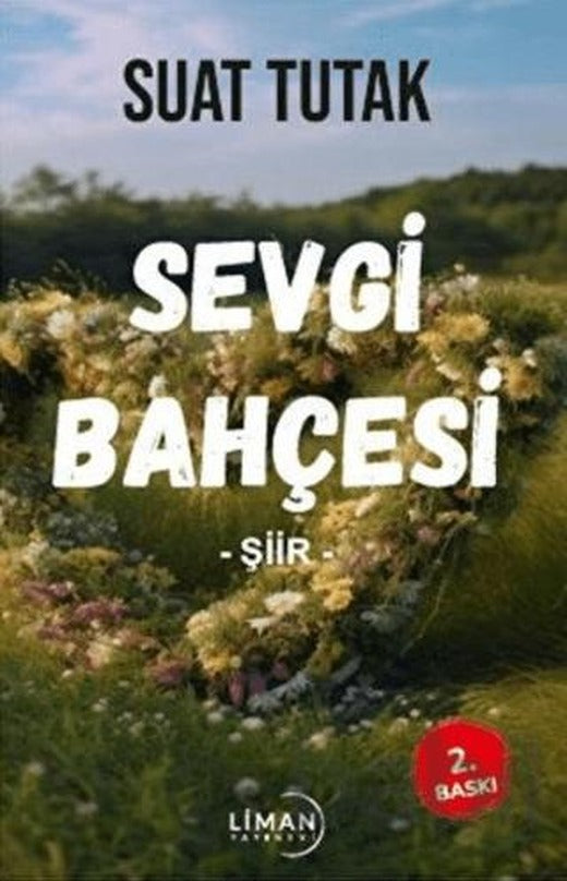 Sevgi Bahçesi | Liman Yayınevi (Ciltsiz)