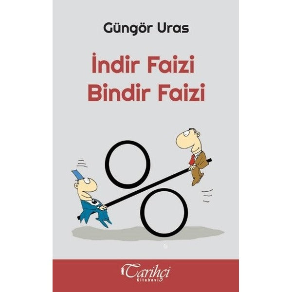 İndir Faizi Bindir Faizi | Tarihçi Kitabevi (İnce Kapak)