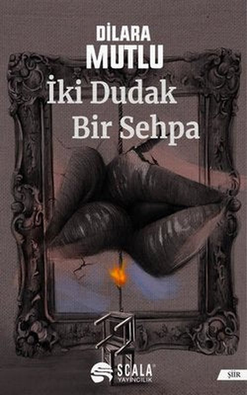İki Dudak Bir Sehpa | Scala Yayıncılık