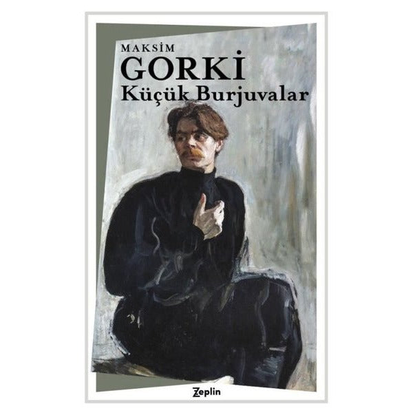 Küçük Burjuvalar | Zeplin Kitap (İnce Kapak)