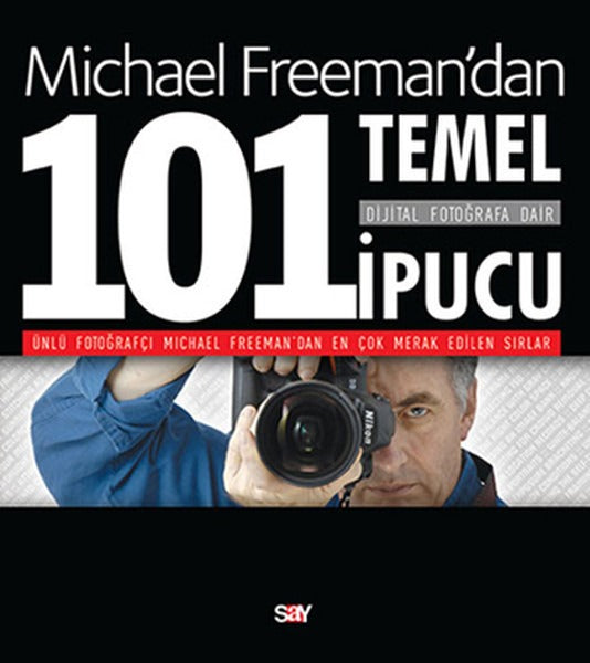 Dijital Fotoğrafa Dair 101 Temel İpucu | Say Yayınları