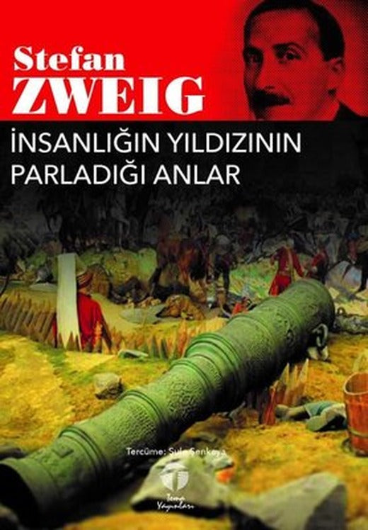 İnsanlığın Yıldızının Parladığı Anlar | Tema Yayınları