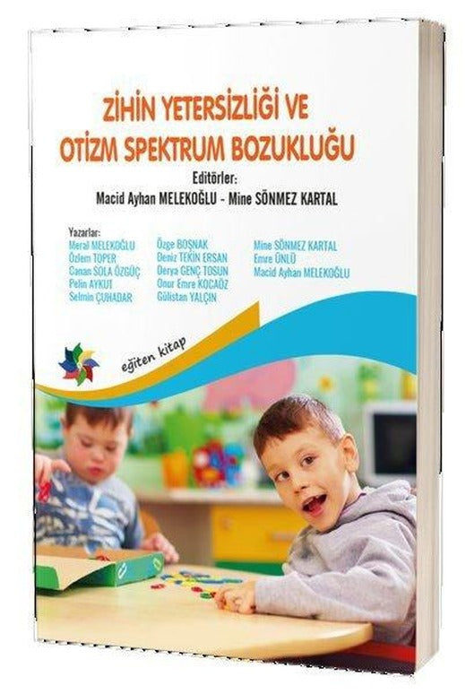 Zihin Yetersizliği ve Otizm Spektrum Bozukluğu | Eğiten Kitap (İnce Kapak)