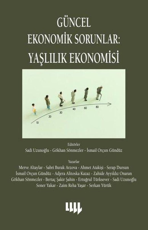 Güncel Ekonomik Sorunlar: Yaşlılık Ekonomisi | Literatür Yayıncılık (İnce Kapak)