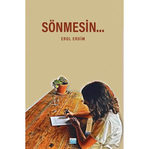 Sönmesin | Su Yayınları (İnce Kapak)