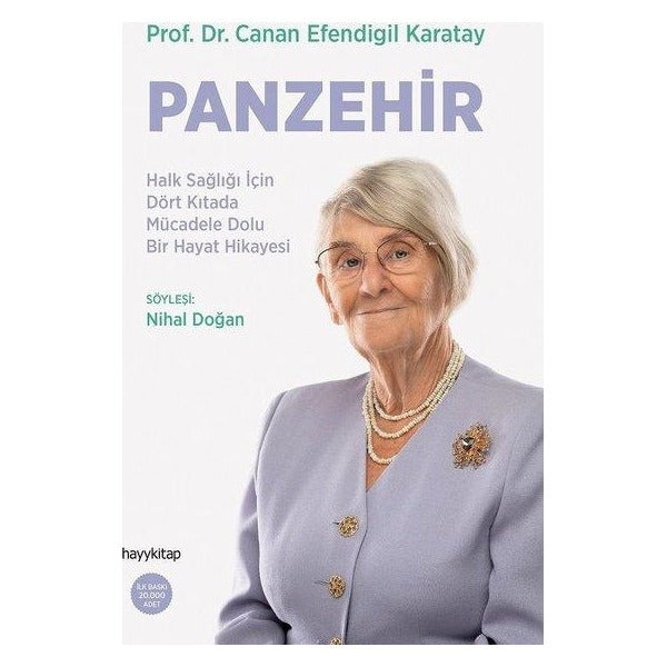 Panzehir: Halk Sağlığı İçin Dört Kıtada Mücadele Dolu Bir Hayat Hikayesi | Hayykitap (İnce Kapak)
