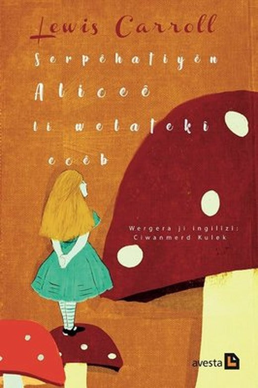 Serpehatiyen Alicee li Welateki Eceb | Avesta Yayınları