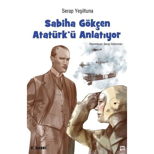 Sabiha Gökçen Atatürk'ü Anlatıyor | İleri Yayınları (Ciltli)