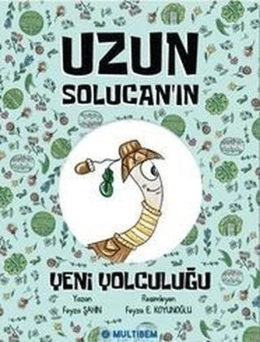Uzun Solucan'ın Yeni Yolculuğu | Multibem Yayınları (Ciltsiz)