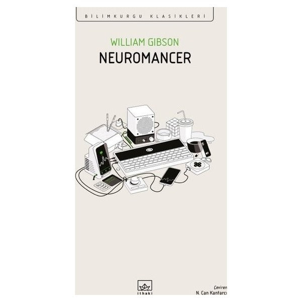Neuromancer - Bilimkurgu Klasikleri | İthaki Yayınları