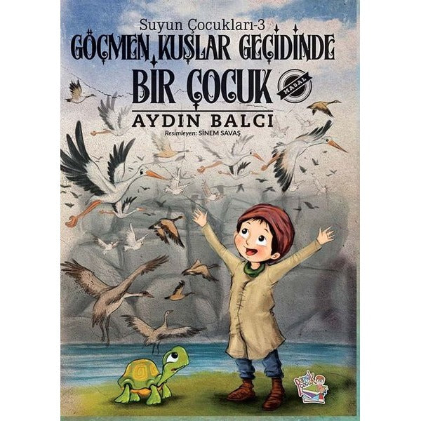 Göçmen Kuşlar Geçidinde Bir Çocuk - Suyun Çocukları 3