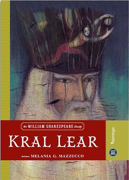 Kral Lear - Hepsi Sana Miras Serisi 8 | Domingo Yayınevi (İnce Kapak)