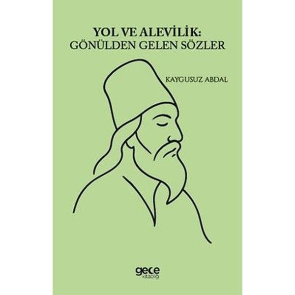 Yol ve Alevilik: Gönülden Gelen Sözler | Gece Kitaplığı (İnce Kapak)