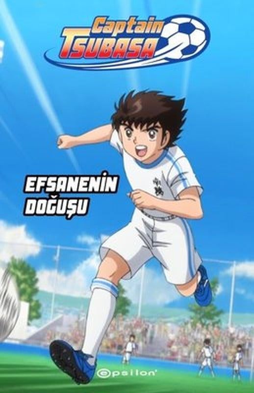 Captain Tsubasa - Efsanenin Doğuşu | Epsilon Yayınevi