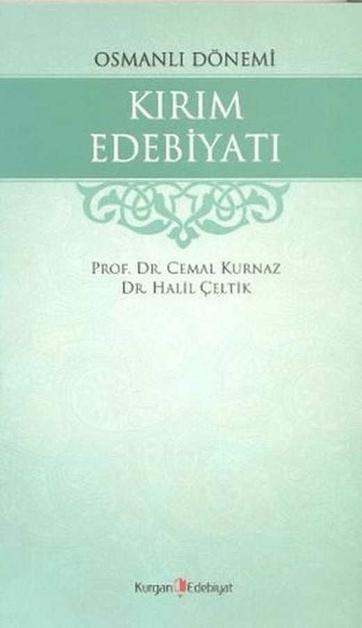 Osmanlı Dönemi Kırım Edebiyatı | Kurgan Edebiyat (Ciltsiz)