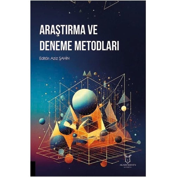 Araştırma ve Deneme Metodları | Akademisyen Kitabevi (Ciltsiz)