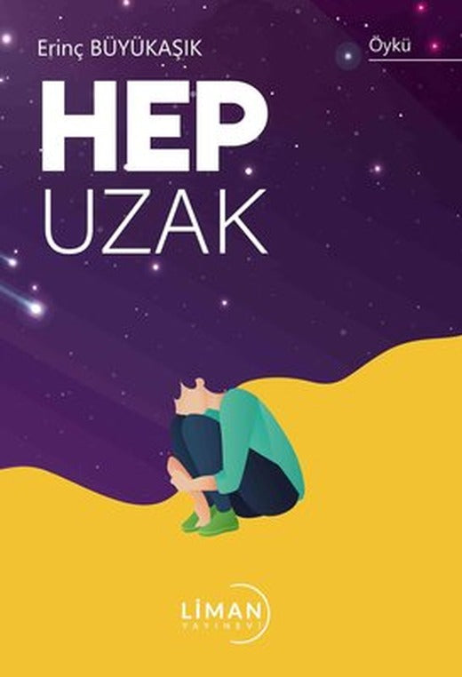 Hep Uzak | Liman Yayınevi