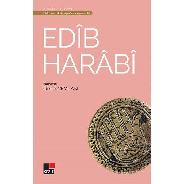 Edib Harabi -Türk Tasavvuf Edebiyatı'ndan Seçmeler 10 | Kesit Yayınları (Ciltsiz)