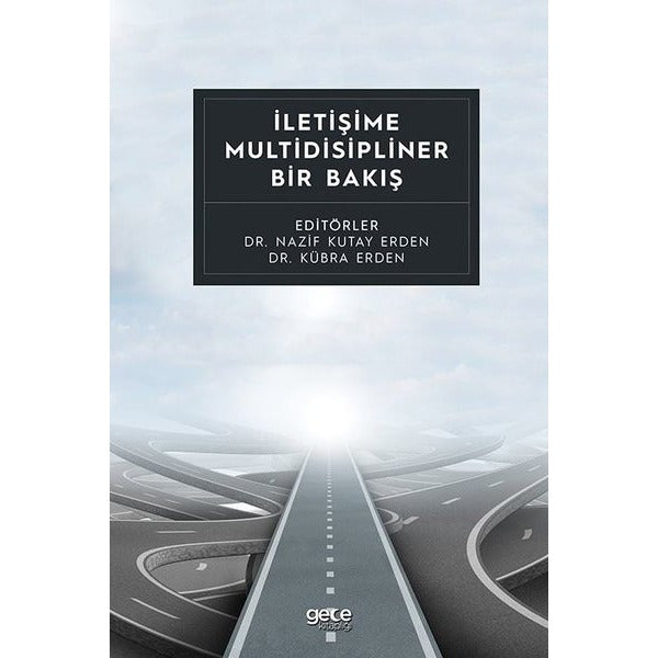İletişime Multidisipliner Bir Bakış | Gece Kitaplığı (Ciltsiz)