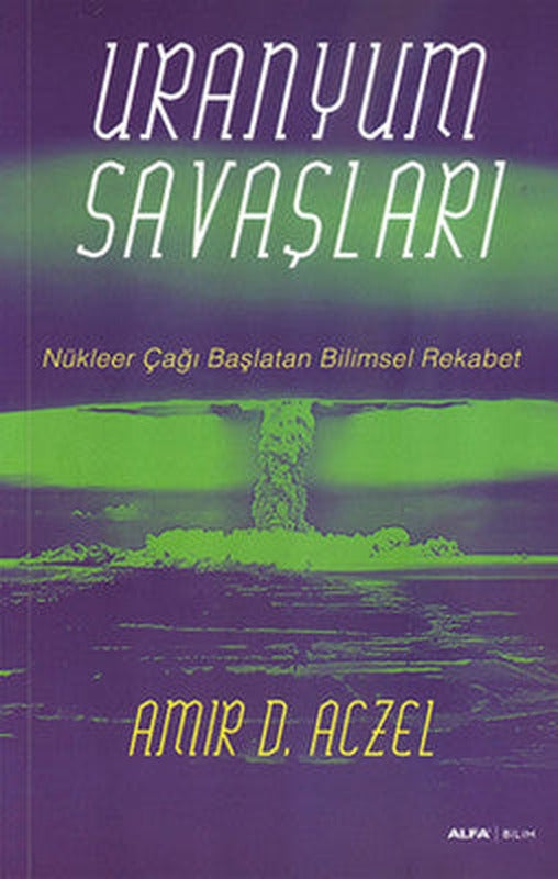 Uranyum Savaşları | Alfa Yayıncılık